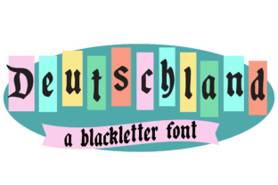 Deutschland: A Blackletter Font for Editorial Impact
