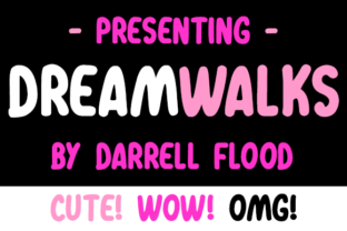 Dreamwalks: A Handwritten Font That Makes Your Campaign Feel Human