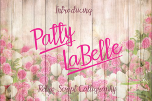 Patty LaBelle Font Review
